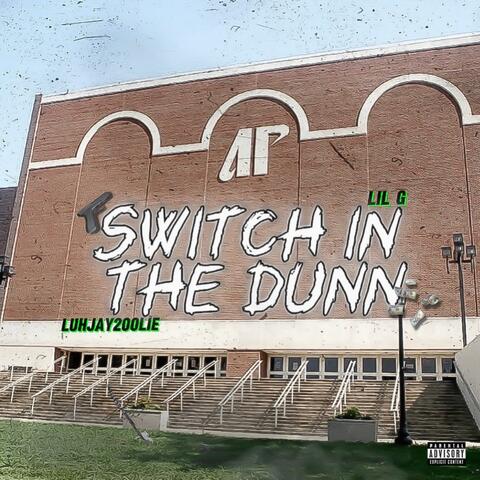 Switch In the Dunn (feat. Mainopplilg)