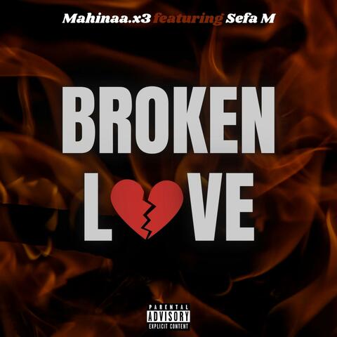 BROKEN LOVE (feat. Sefa M)