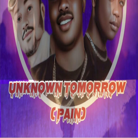 Unknown Tomorrow (feat. Star Louis & Snazzy boy)