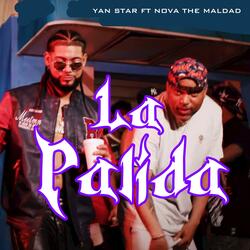La Palida (feat. Nova The Maldad & el Jyler)