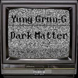 Dark Matter (not coming home freestyle)