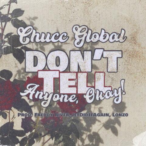 Don't Tell Anyone, Okay !