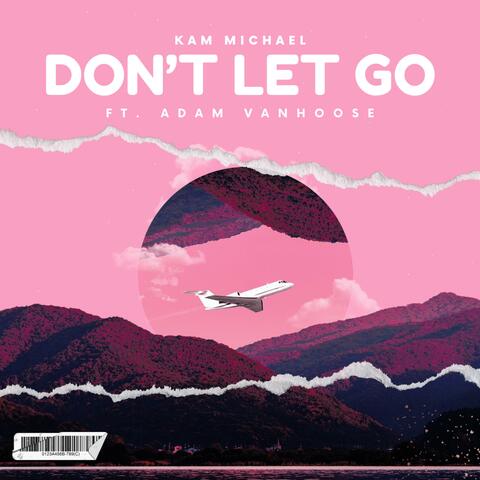 Don't let go (feat. Adam VanHoose)
