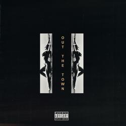 Out the Town (feat. J. Moronta)