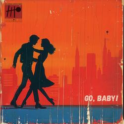 Go, Baby!