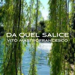 Da Quel Salice