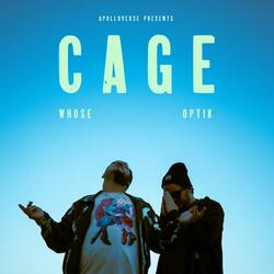 CAGE (feat. Optik & Whose)