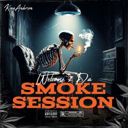 Welcome 2 Da Smoke Session