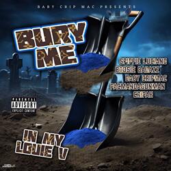 Bury Me (feat. Boosie Badazz, Spiffie Luciano, Pacman da Gunman & Cripah)