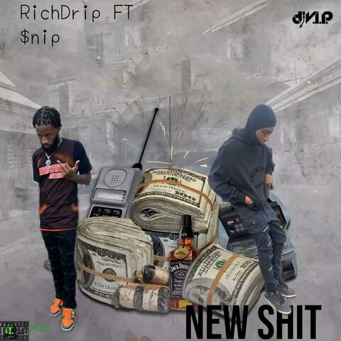 New Shit (feat. RichDrip)
