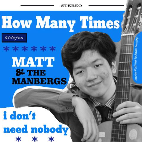 How Many Times/I Don't Need Nobody