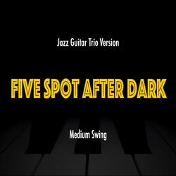 Five Spot After Dark (Piano Trio Version)