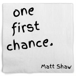 One First Chance