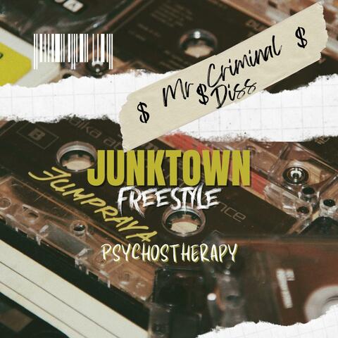 Junktown Freestyle "mr. criminal diss"