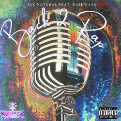 Back 2 Rap (feat. Da$hWay$ 100)