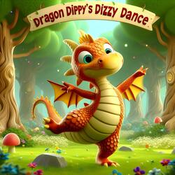 Dragon Dippy's Dizzy Dance | Kids Fun Song | Children Music