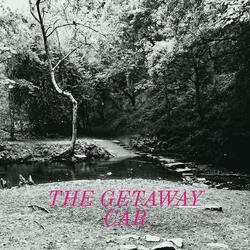 The Getaway Car