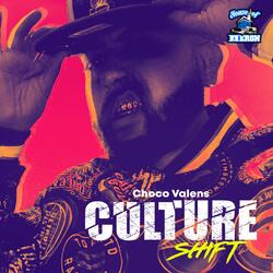 Culture Shift (feat. Choco Valens)