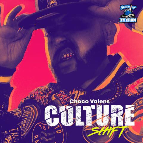 Culture Shift (feat. Choco Valens)