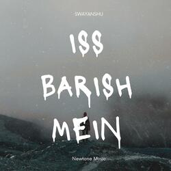Iss Barish mein