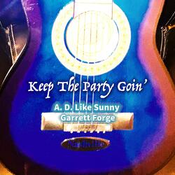 Keep The Party Goin'