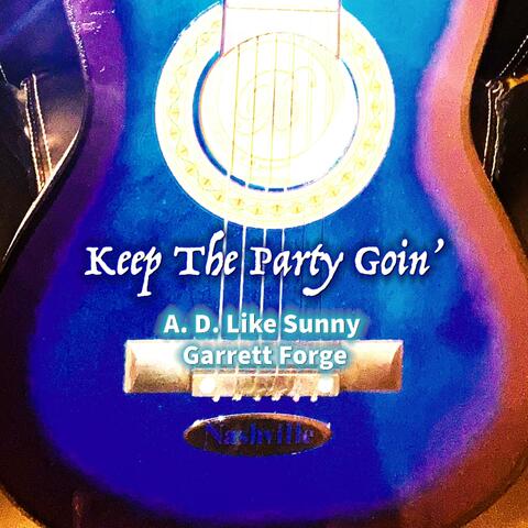 Keep The Party Goin'