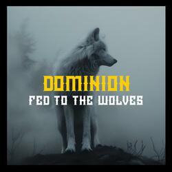 Fed to the Wolves