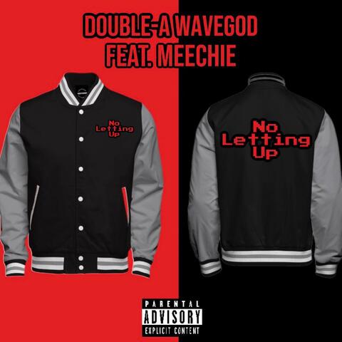 No Letting Up (feat. Meechie585)