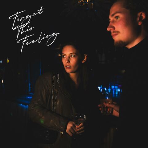 Forget This Feeling