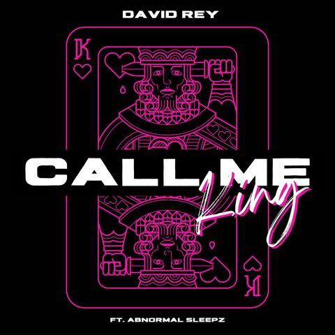 Call Me King (feat. Abnormal Sleepz)