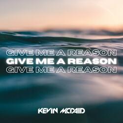 Give Me A Reason