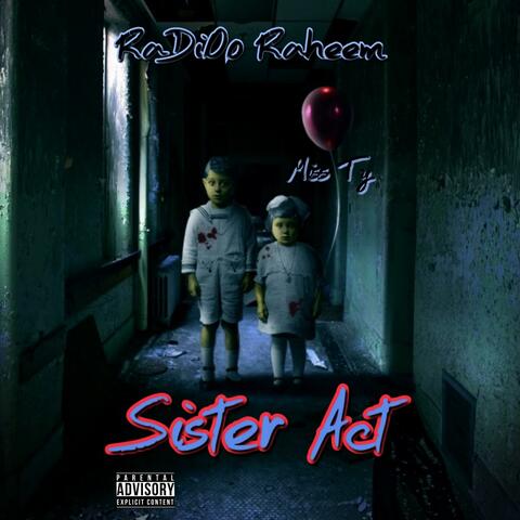 Sister Act (feat. Miss Ty)