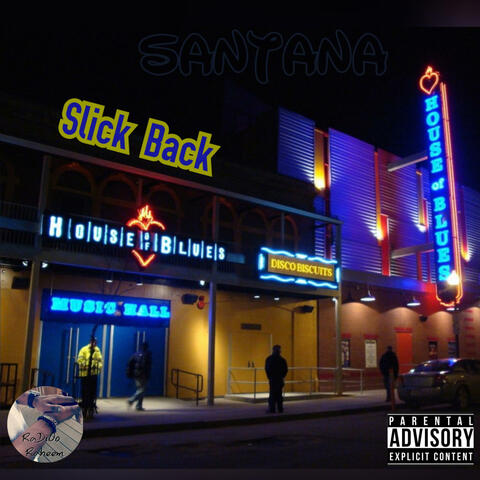 Slick Back (feat. Ricky Santana)