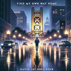 Find My Own Way Home