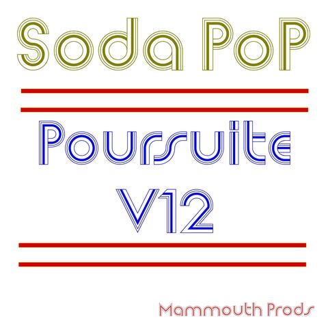 Poursuite V12