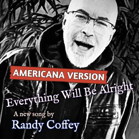 Everything Will Be Alright (Americana Version)