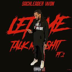 Let Me Talk My Shit, Pt. 2