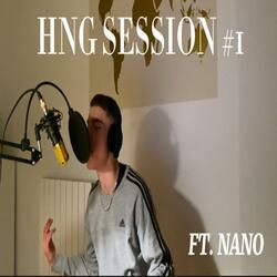 HNG Freestyle Session #1 (feat. Nano)