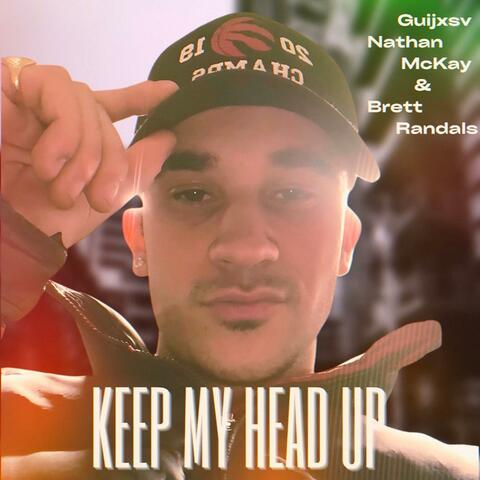 Keep My Head Up (feat. Guijxsv & Brett Randals)