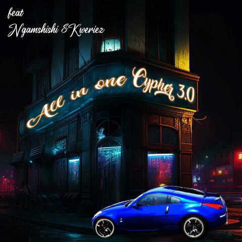 All in One Cypher 3.0 (feat. Kweriez)
