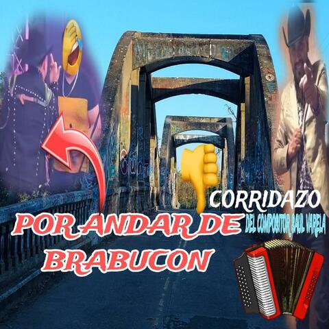 Por Andar De Brabucon