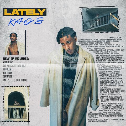 KAOS, LATELY