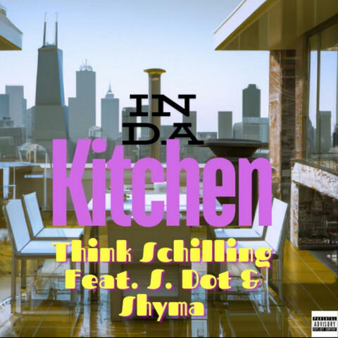 IN DA KITCHEN (feat. S. DOT & SHYMA)
