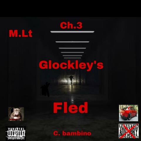 M.Lt Ch.3 Glockley's Fled