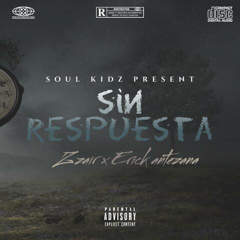 Sin Respuesta (feat. Erick Antezana)
