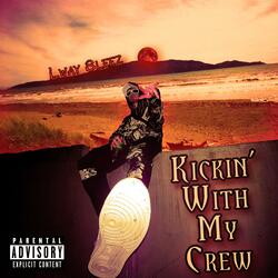 Kickin' With My Crew
