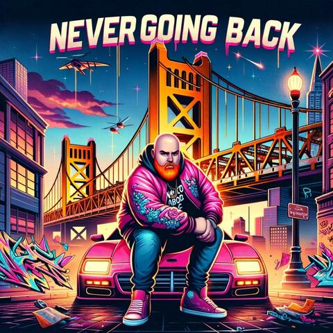 Never Going Back
