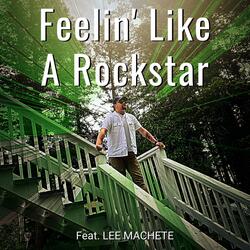 Feelin' Like A Rockstar (feat. LEEMACHETE)