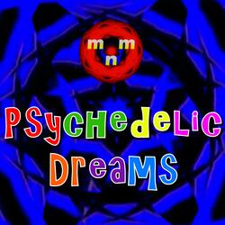 Psychedelic Dreams