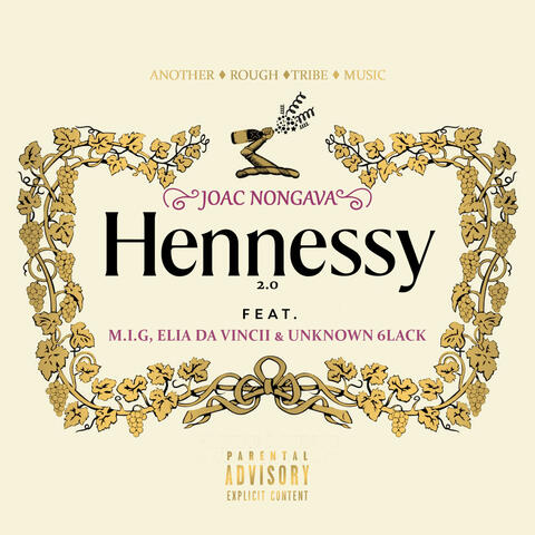 Hennessy 2.0 (feat. M.I.G, Elia Da Vincii & Unknown _6lack)
